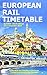 European Rail Timetable Summer 2019