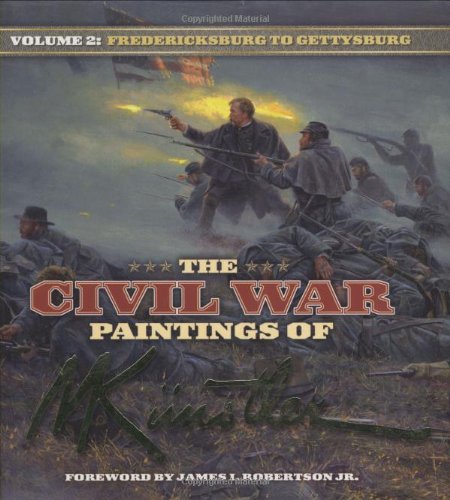 The Civil War Paintings of Mort Kunstler: Volume 2