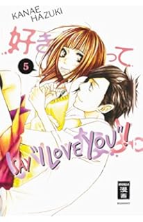 Say I Love You 1 Hazuki Kanae 9781612626024 Amazon Com Books