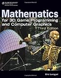 Mathematics for 3D Game Programming and Computer Graphics, Third Edition cover