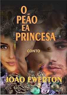 Livro O PEÃO E A PRINCESA (Contos Menos Amenos)