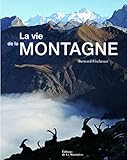 La vie de la montagne (French Edition) by