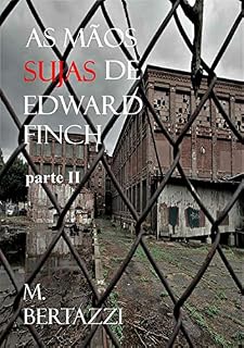 Livro As Mãos Sujas De Edward Finch - Parte Ii