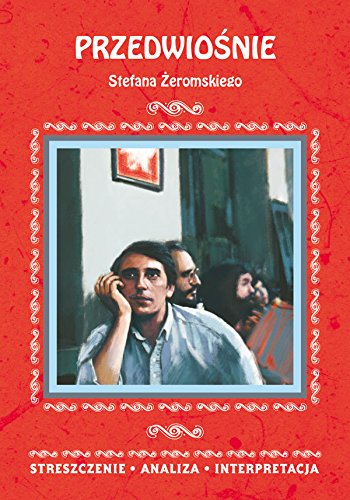 Przedwiosnie Stefana Zeromskiego