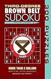 Third-Degree Brown Belt Sudoku® (Martial Arts Puzzles Series) by 