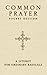 Common Prayer Pocket Edition: A Liturgy for Ordinary Radicals - Book by Shane Claiborne