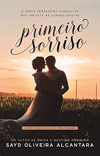 Livro Primeiro Sorriso (Promessas Livro 1)