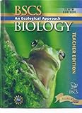 BSCS Biology: An Ecological Approach Teacher Edition