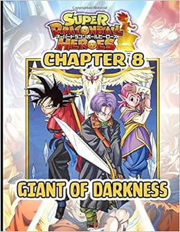 Amazon Com Super Dragon Ball Heroes Dark Demon Realm Mission Chapter 8 Giant Of Darkness 9798635055823 Fan Made Sdgbh Books