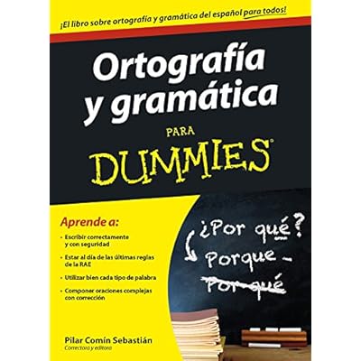 Ortografía Y Gramática. Para Dummies Ortografía Y Gramática. Para Dummies