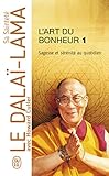 L'Art Du Bonheur (Documents) (French Edition) by