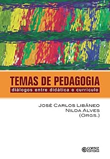 Livro Temas de pedagogia: Diálogios entre didática e currículo