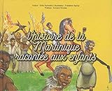L'histoire de la Martinique racontée aux enfants by 