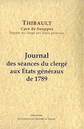 Journal des séances du clergé aux États généraux de 1789