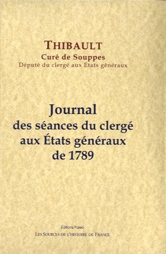 Journal des séances du clergé aux États généraux de 1789