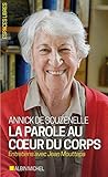 La parole au coeur du corps : Entretiens avec Jean Mouttapa by
