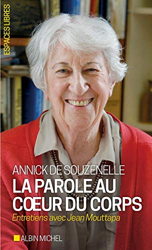 La parole au coeur du corps : Entretiens avec Jean Mouttapa by 