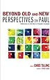 Beyond Old and New Perspectives on Paul: Reflections on the Work of Douglas Campbell