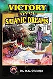 Victory Over Satanic Dreams