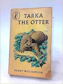 Tarka the Otter: Williamson, Henry: 9780582186583: Amazon.com: Books