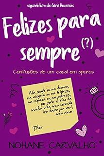 Livro Felizes para sempre (?): Confusões de um casal em apuros (Devaneios Livro 2)