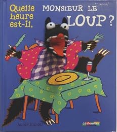 Quelle heure est-il, monsieur le loup ?
