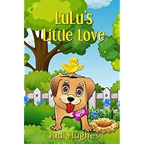 LuLu Takes the Cake (Lulu's Journey to Love): Hughes, Judi ...