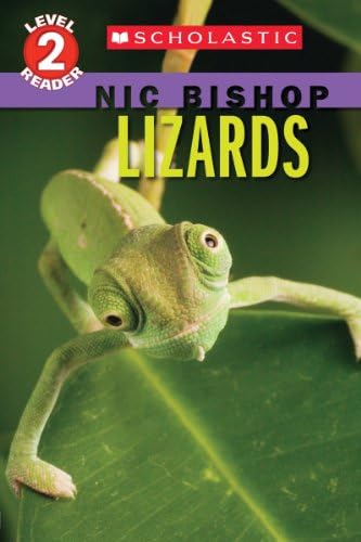 Lizards (Scholastic Reader, Level 2: Nic Bishop #3)
