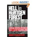 Hell in Hurtgen Forest: The Ordeal and Triumph of an American Infantry Regiment (Modern War Studies)