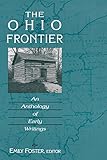 The Ohio Frontier: An Anthology of Early Writings (Ohio River Valley Series) by 
