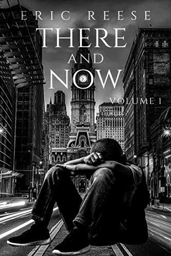 There and Now: Volume One Kindle Edition