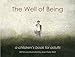 The Well of Being: A Children's Book for Adults by Jean-Pierre Weill