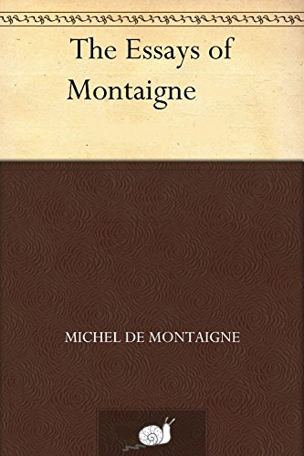 The Essays of Montaigne,Complete: The Essays (French: Essais) of Michel de Montaigne are contained in three books and 107 chapters of varying length. Montaigne's stated design in writing, publishing