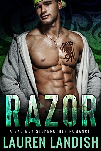 Razor: A Bad Boy Stepbrother Romance (Bad Boy Stepbrothers Book 2)