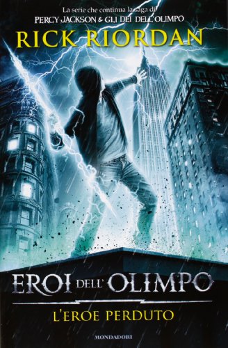 L'eroe perduto (Eroi dell'Olimpo #1)