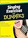 Singing Exercises For Dummies