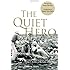 The Quiet Hero: The Untold Medal of Honor Story of George E. Wahlen at the Battle for Iwo Jima