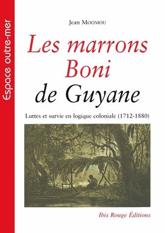 Les  marrons Boni de Guyane