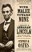 With Malice Toward None: A Life of Abraham Lincoln by Stephen B. Oates
