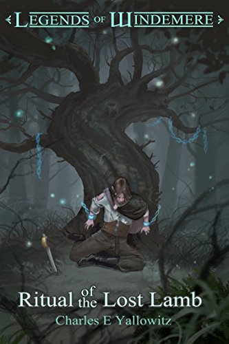 Ritual of the Lost Lamb (Legends of Windemere Book 13) by [Yallowitz, Charles E.]