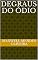 Livro DEGRAUS DO ÓDIO