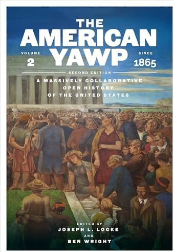 The American Yawp: A Massively Collaborative Open U.S. History