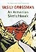 An Armenian Sketchbook by Vasily Grossman (2013-07-04) by Vasily Grossman, Elizabeth Chandler