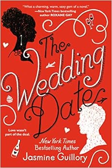 The Wedding Date, by Jasmine Guillory The Wedding Date, by Jasmine Guillory
