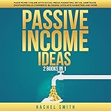 Passive Income Ideas: 2 Books in 1: Make Money