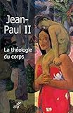 La Théologie du corps (THEOLOGIE) (French Edition) by