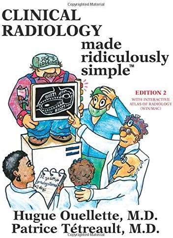 Clinical Radiology Made Ridiculously Simple