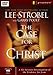 The Case for Christ: A Six-Session Investigation of the Evidence for Jesus