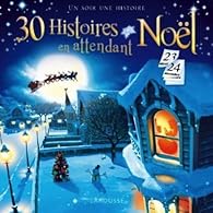30 Histoires en attendant Noël