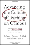 Advancing the Culture of Teaching on Campus: How a Teaching Center Can Make a Difference